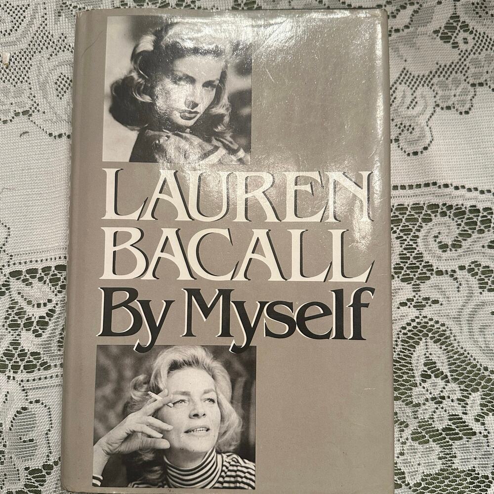 Lauren Bacall By Myself by Lauren Bacall Hardcover Book Biography True Stories